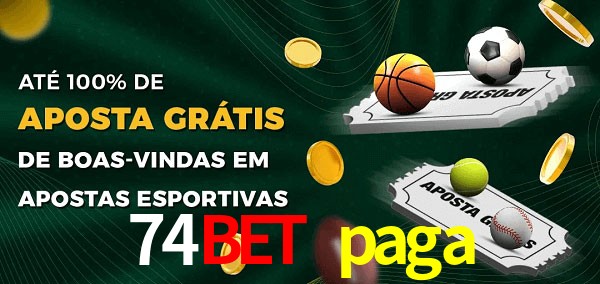 74bet paga Ate 100% de Aposta Gratis